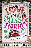 Book Cover for Love and Miss Harris by Peter Maughan