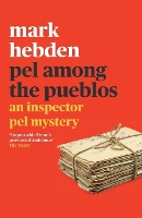 Book Cover for Pel Among the Pueblos (The Inspector Pel Mystery #11) by Mark Hebden