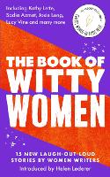 Book Cover for The Book of Witty Women by Helen Lederer, Kathy Lette, Sadia Azmat, Josie Long