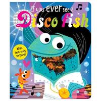 Book Cover for If You Ever See a Disco Fish by Rosie Greening