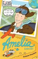 Book Cover for First Names: Amelia (Earhart) by Andrew Prentice