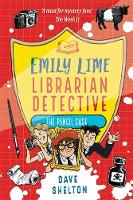 Book Cover for Emily Lime - Librarian Detective: The Pencil Case by Dave Shelton