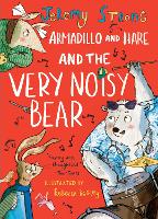 Book Cover for Armadillo and Hare and the Very Noisy Bear by Jeremy Strong