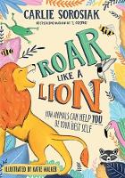Book Cover for Roar Like a Lion by Carlie Sorosiak