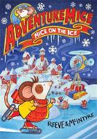 Book Cover for Adventuremice: Mice on the Ice by Philip Reeve, Sarah McIntyre