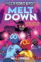 Book Cover for Mega Robo Bros: Meltdown by Neill Cameron