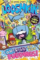 Book Cover for Looshkin: Oof! Right in the Puddings! by Jamie Smart