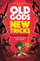 Book Cover for Old Gods New Tricks by Thiago de Moraes