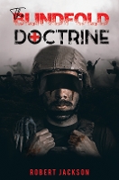 Book Cover for The Blindfold Doctrine by Robert Jackson