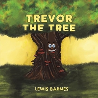 Book Cover for Trevor the Tree by Lewis Barnes