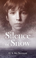 Book Cover for Silence of Snow by HV McDermott