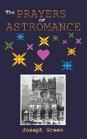 Book Cover for The Prayers of Astromance by Joseph Green