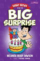 Book Cover for Danny Brown and the Big Surprise by Brianóg Brady Dawson, Alan Nolan