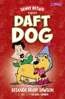 Book Cover for Danny Brown and his Daft Dog by Brianóg Brady Dawson, Alan Nolan
