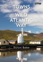 Book Cover for Towns on the Wild Atlantic Way by Richard Butler