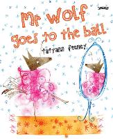 Book Cover for Mr Wolf Goes to the Ball by Tatyana Feeney