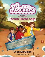 Book Cover for Lottie and the Stolen Pirate Ship by Erika McGann
