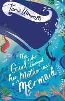 Book Cover for The Girl Who Thought Her Mother Was a Mermaid by Tania Unsworth