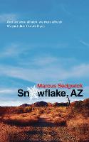Book Cover for Snowflake, AZ by Marcus Sedgwick