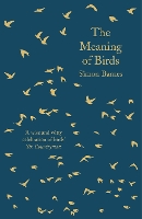 Book Cover for The Meaning of Birds by Simon Barnes