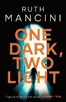 Book Cover for One Dark, Two Light by Ruth Mancini