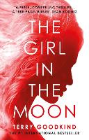 Book Cover for The Girl in the Moon by Terry Goodkind