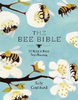 Book Cover for The Bee Bible by Sally Coulthard