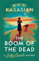 Book Cover for The Room of the Dead by M.R.C. Kasasian