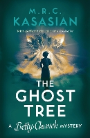Book Cover for The Ghost Tree by M.R.C. Kasasian