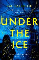 Book Cover for Under the Ice by Rachael Blok