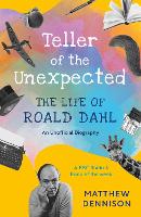 Book Cover for Teller of the Unexpected by Matthew Dennison