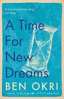 Book Cover for A Time for New Dreams by Ben Okri