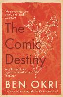 Book Cover for The Comic Destiny by Ben Okri