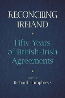 Book Cover for Reconciling Ireland by Richard Humphreys