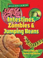 Book Cover for Intestines, Zombies and Jumping Beans by Ruth Owen