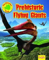 Book Cover for Prehistoric Flying Giants by Ruth Owen