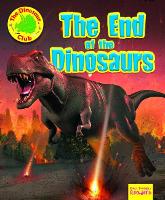 Book Cover for The End of the Dinosaurs by Ruth Owen