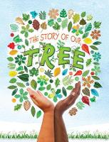 Book Cover for The Story of our Tree by Ruth Owen