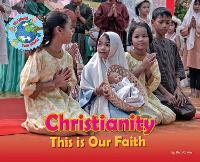 Book Cover for Christianity, This is our Faith by Ruth Owen