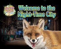 Book Cover for Welcome to the Night-Time City by Ruth Owen