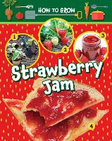 Book Cover for How to Grow Strawberry Jam by Ruth Owen