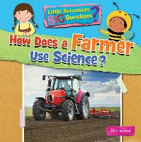 Book Cover for How Does a Farmer Use Science? by Ruth Owen