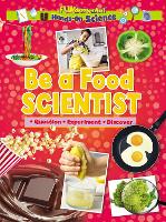 Book Cover for Be a Food Scientist by Ruth Owen