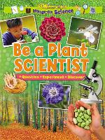 Book Cover for Be a Plant Scientist by Ruth Owen