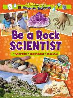 Book Cover for Be a Rock Scientist by Ruth Owen