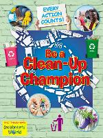 Book Cover for Be A Clean-Up Champion by Belinda Gallagher