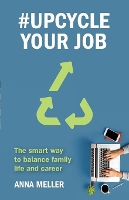 Book Cover for #Upcycle Your Job by Anna Meller