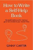 Book Cover for How to Write a Self-Help Book by Ginny Carter