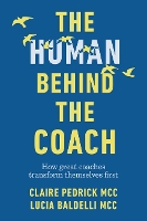 Book Cover for The Human Behind the Coach by Claire Pedrick, Lucia Baldelli