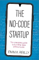 Book Cover for The No-Code Startup by Emma Reilly